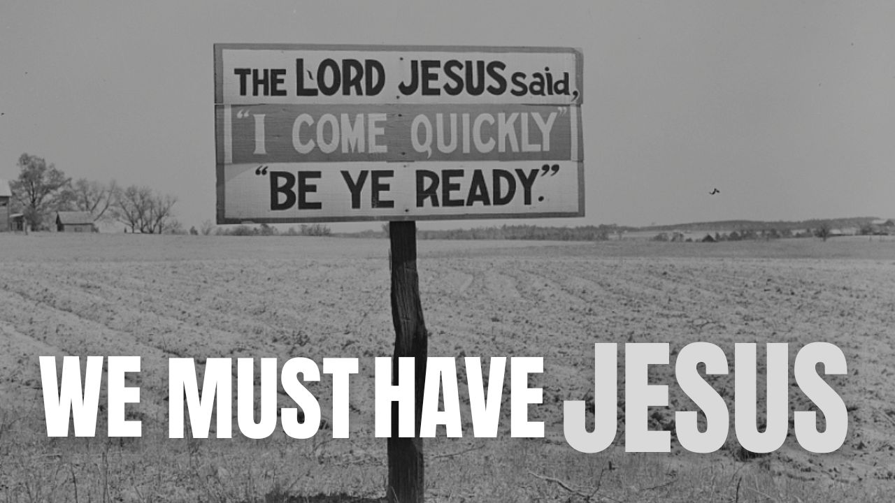 We Must Have Jesus thumb3