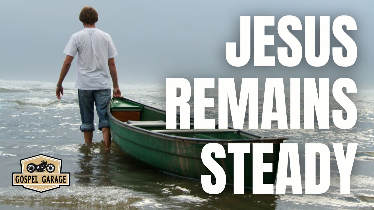Jesus Remains Steady thumb