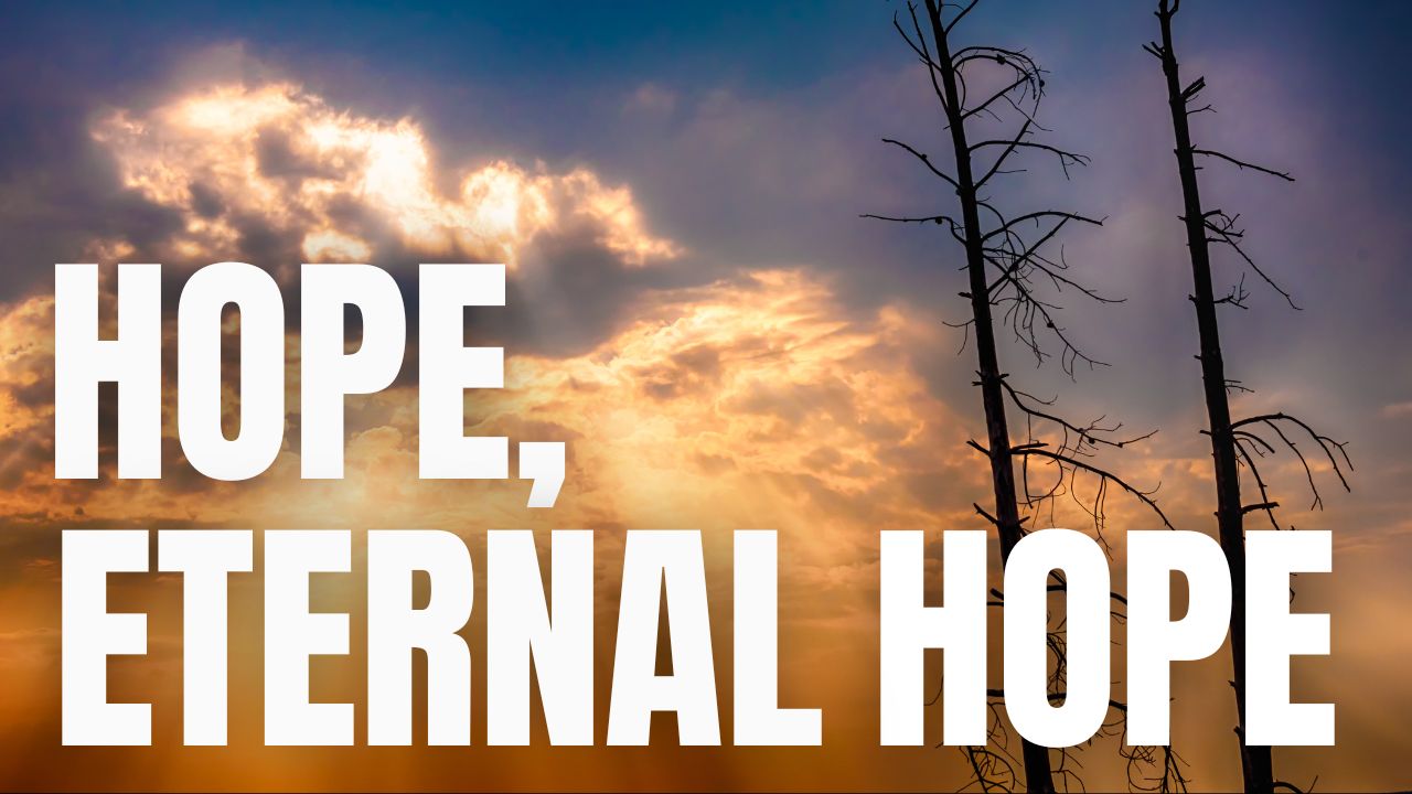 Hope Eternal Hope thumb